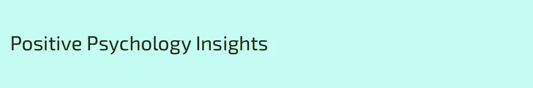 Positive Psychology Insights